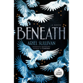 Beneath