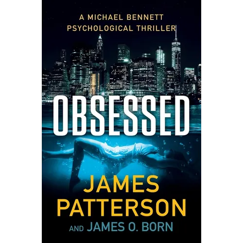 Obsessed: A Michael Bennett Thriller