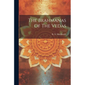 The Brahmanas Of The Vedas