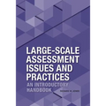Large-Scale Assessment Issues and Practices: An Introductory Handbook