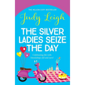 The Silver Ladies Seize the Day