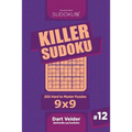 Killer Sudoku - 200 Hard to Master Puzzles 9x9 (Volume 12)