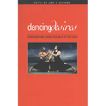 Dancing Desires: Choreographing Sexualities on and Off the Stage