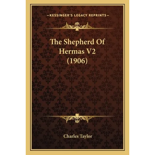The Shepherd Of Hermas V2 (1906)