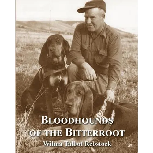 Bloodhounds of The Bitterroot