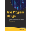 Java Program Design: Principles, Polymorphism, and Patterns