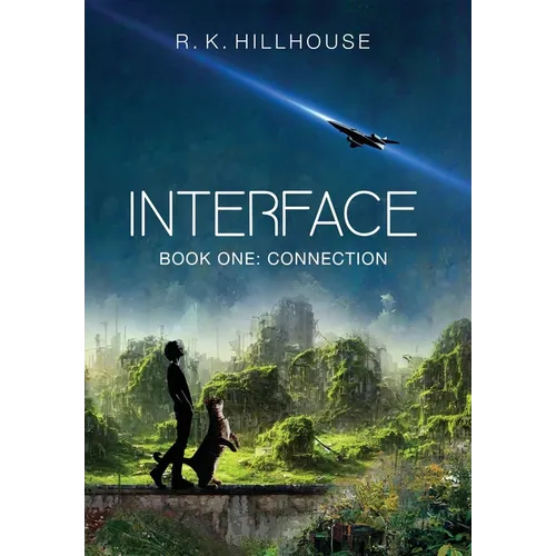 Interface: Book One: Connection