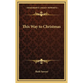 This Way to Christmas