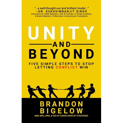 UNITY and Beyond: Five Simple Steps to Stop Letting Conflict Win
