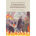 Hard Lessons in Corporate Governance