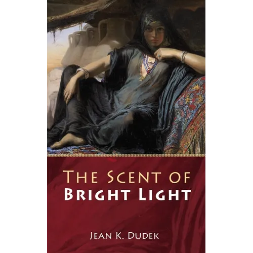 The Scent of Bright Light