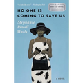 No One Is Coming to Save Us