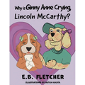 Why Is Ginny Anne Crying, Lincoln Mccarthy?