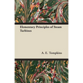 Elementary Principles of Steam Turbines