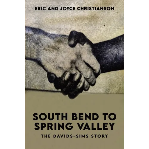 South Bend to Spring Valley: The Davids-Sims Story
