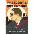 Freedom Is Not Enough: T. S. Eliot for Liberation, Resistance, and Hope