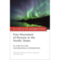 Free Movement of Persons in the Nordic States: EU Law, Eea Law, and Regional Cooperation