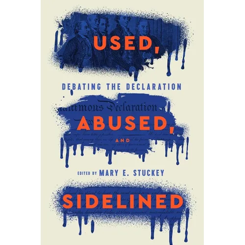 Used, Abused, and Sidelined: Debating the Declaration