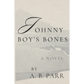 Johnny Boy's Bones