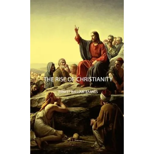 The Rise of Christianity