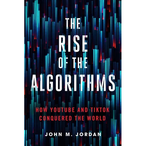 The Rise of the Algorithms: How Youtube and Tiktok Conquered the World