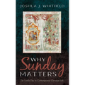 Why Sunday Matters