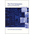 The First Computers: History and Architectures