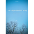 Fragmentation of Being