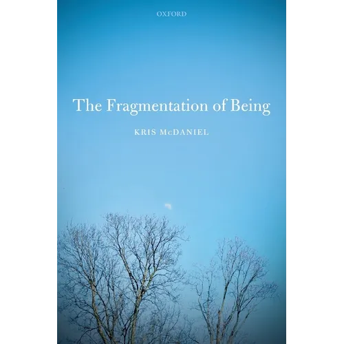 Fragmentation of Being