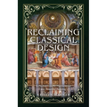 Reclaiming Classical Design: Reflections on the Harmonious and Beautiful Building