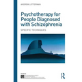 Psychotherapy for People Diagnosed with Schizophrenia: Specific Techniques