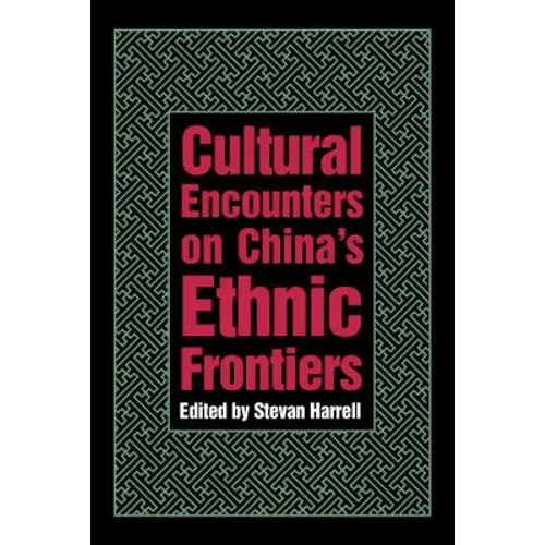 Cultural Encounters on China's Ethnic Frontiers