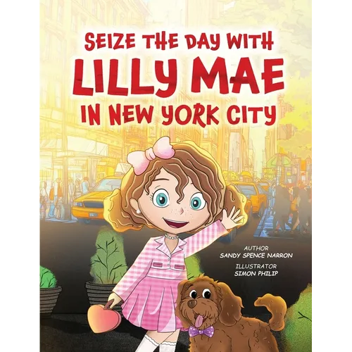 Seize the Day with Lilly Mae in New York City