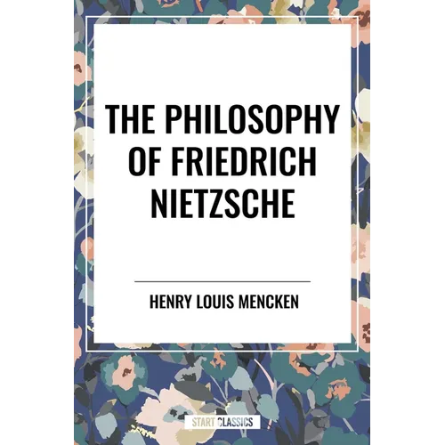 Philosophy of Friedrich Nietzsche