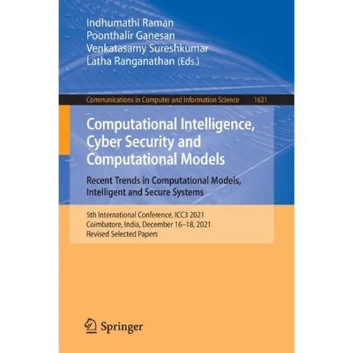 Computational Intelligence, Cyber Security and Computational Models. Recent Trends in Computational Models, Intelligent and Secure Systems: 5th Intern