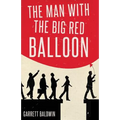 The Man with the Big Red Balloon
