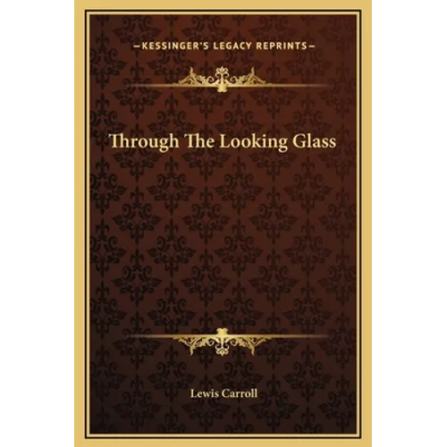Through The Looking Glass