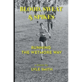 Blood, Sweat & Spikes: Running the Wetmore Way