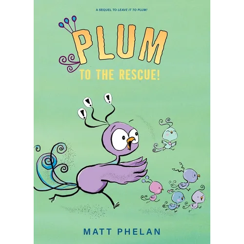 Plum to the Rescue!