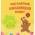 Easter Basket Essentials: The Farting Gingerbread Bunny: The Classic Tale of The Gingerbread Man But With A Funny Twist all Kids, Teens and The Whole