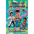 Zombies Ate My Homework: Book One