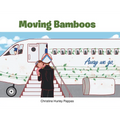 Moving Bamboos