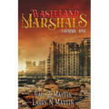 Wasteland Marshals Volume One