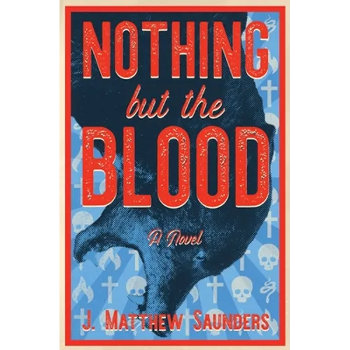 Nothing but the Blood