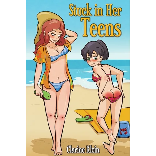 Stuck in Her Teens: A Lesbian Ageplay Spanking Romance