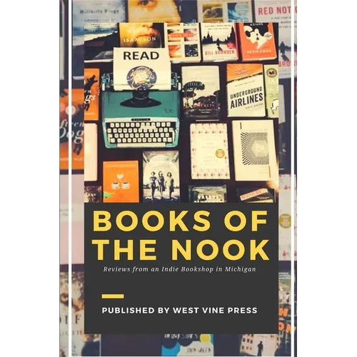 Books of the Nook: Reviews from an Indie Bookshop in Michigan