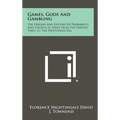 Games, Gods And Gambling: The Origins And History Of Probability And Statistical Ideas From The Earliest Times To The Newtonian Era