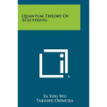 Quantum Theory Of Scattering