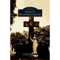 Detroit's Woodmere Cemetery