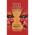 Sticks and Stones: The Philosophy of Insults